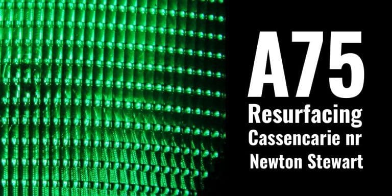 A75 Resurfacing Cassencarie, East of Newton Stewart