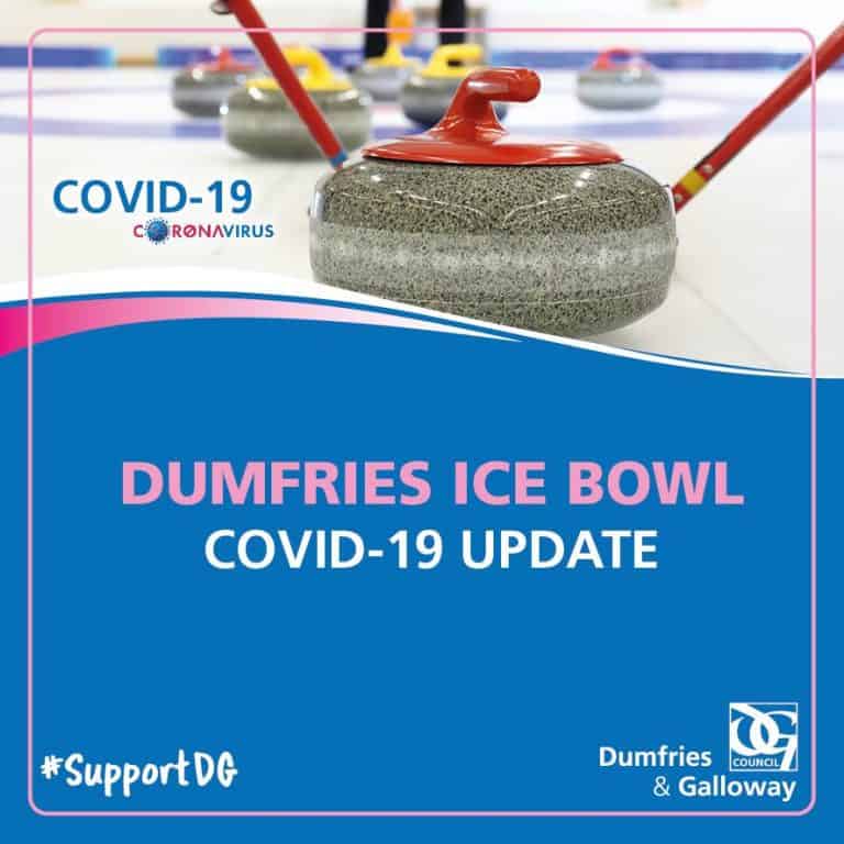 DUMFRIES ICE BOWL - COVID-19 UPDATE