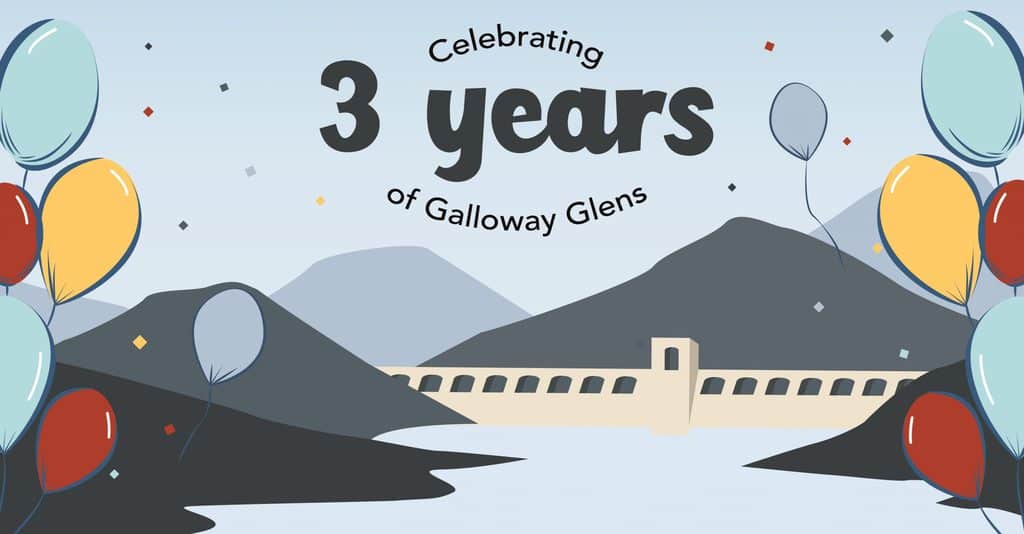 01 April 2021 marks the three year anniversary of the Galloway Glens Scheme getting underway.
