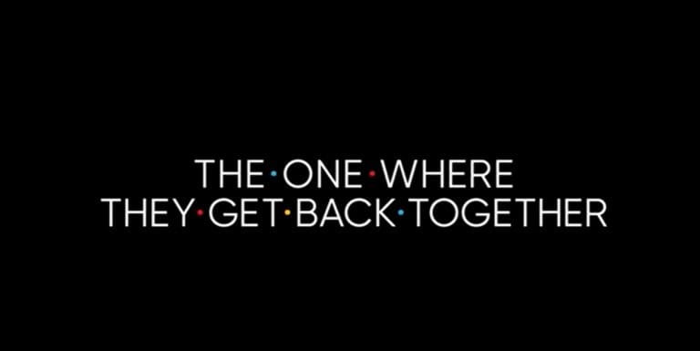 FRIENDS: THE REUNION To Premiere Thursday, May 27 On HBO Max