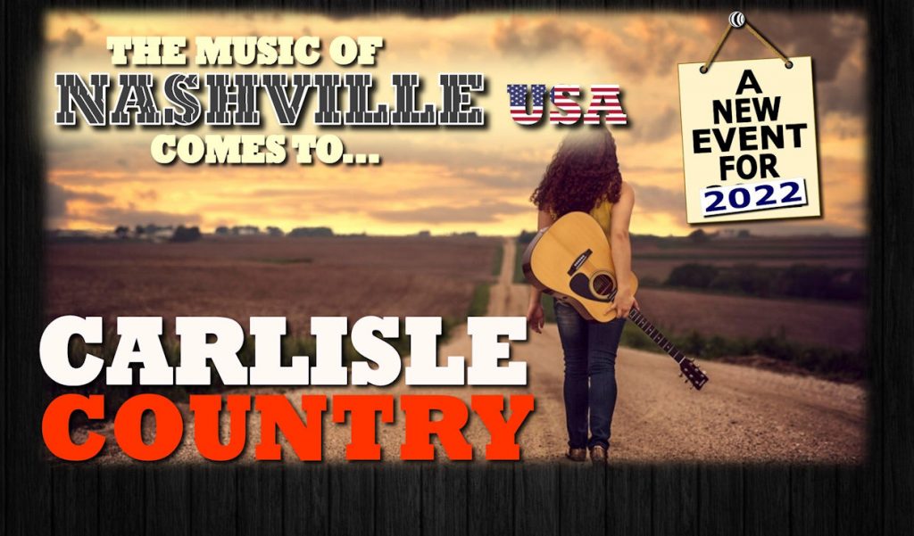 Carlisle Country Music Festival Announced for 2022