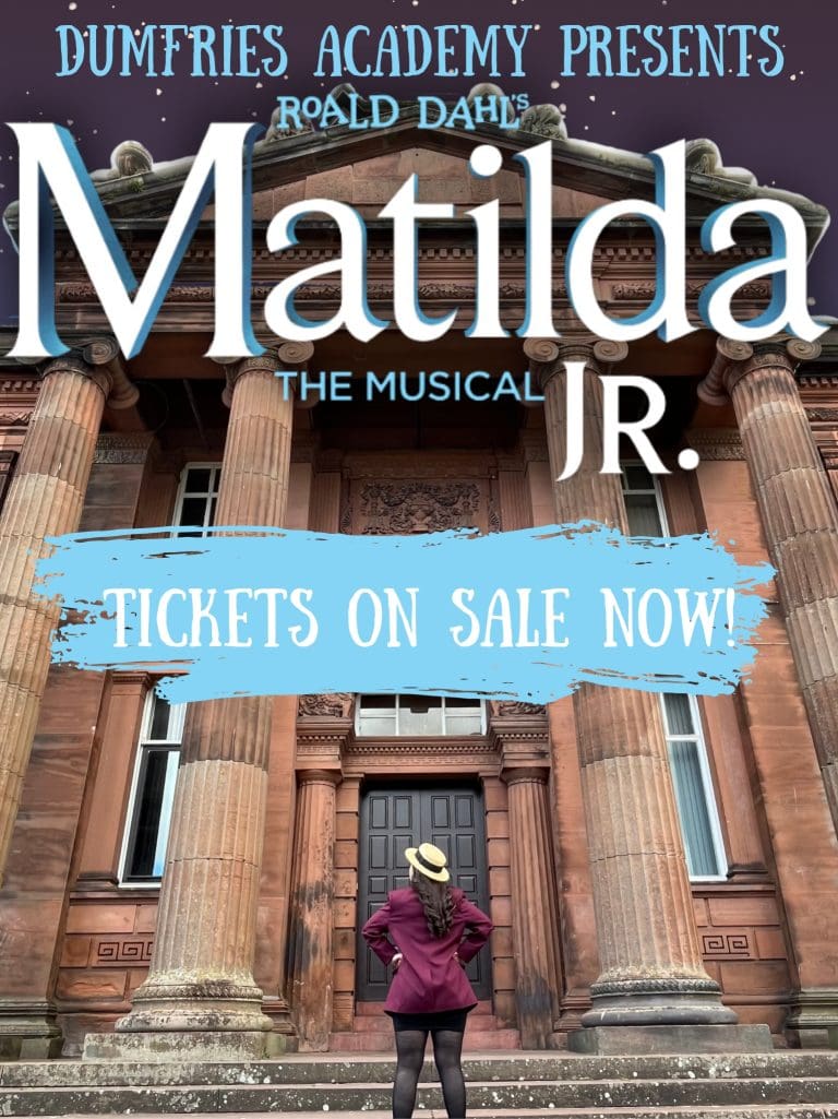 Dumfries Academy is proud to present Matilda The Musical JNR!